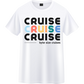 Cruise Cruise Cruise T-Shirt